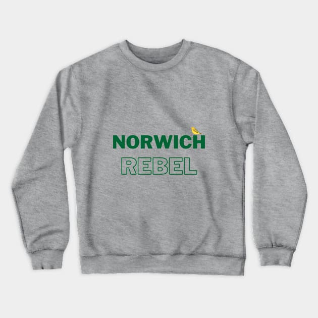 Norwich Rebel Crewneck Sweatshirt by MyriadNorfolk